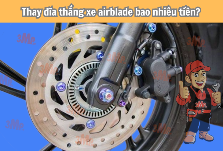 Thay đĩa thắng xe airblade bao nhiêu tiền?